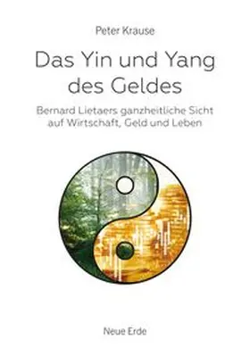 Krause |  Das Yin und Yang des Geldes | Buch |  Sack Fachmedien
