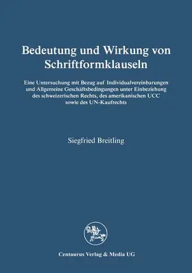 Breitling |  Bedeutung und Wirkung von Schriftformklauseln | Buch |  Sack Fachmedien