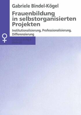 Bindel-Kögel | Frauenbildung in selbstorganisierten Projekten | Buch | 978-3-89085-963-7 | sack.de