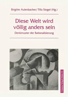 Siegel / Aulenbacher |  Diese Welt wird völlig anders sein | Buch |  Sack Fachmedien
