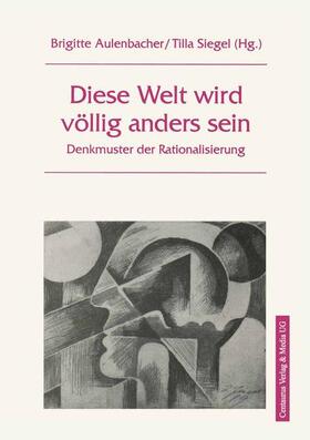 Siegel / Aulenbacher | Diese Welt wird völlig anders sein | Buch | 978-3-89085-986-6 | sack.de