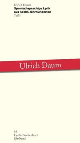 Daum |  Spanischsprachige Lyrik aus sechs Jahrhunderten | Buch |  Sack Fachmedien