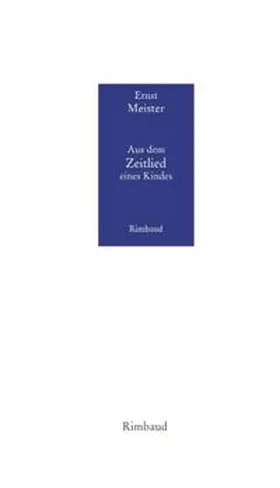 Meister / Kiefer |  Ernst Meister Gedichte in 15 Bänden / Aus dem Zeitlied eines Kindes | Buch |  Sack Fachmedien