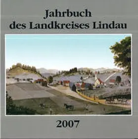 Kurz / Dobras |  Jahrbuch des Landkreises Lindau / Jahrbuch des Landkreises Lindau 2007 | Buch |  Sack Fachmedien