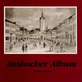 Schötz |  Ansbacher Album / Ansbacher Album | Buch |  Sack Fachmedien