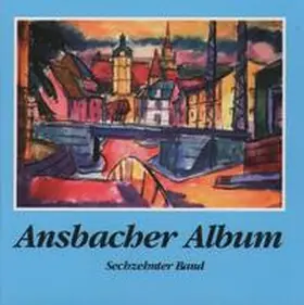 Schötz |  Ansbacher Album / Ansbacher Album | Buch |  Sack Fachmedien