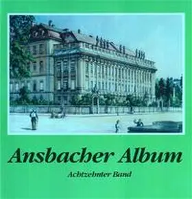 Schötz |  Ansbacher Album / Ansbacher Album | Buch |  Sack Fachmedien