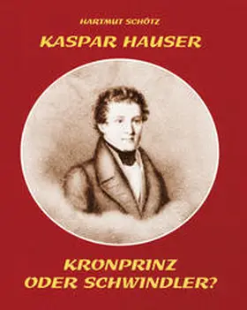 Schötz |  Kaspar Hauser | Buch |  Sack Fachmedien