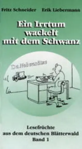 Schneider | Ein Irrtum wackelt mit dem Schwanz | Buch | 978-3-89089-255-9 | sack.de