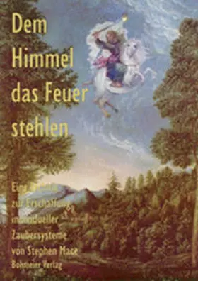 Mace |  Dem Himmel das Feuer stehlen | Buch |  Sack Fachmedien