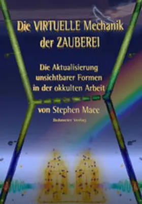 Mace |  Die virtuelle Mechanik der Zauberei | Buch |  Sack Fachmedien