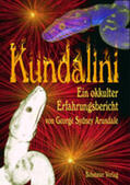 Arundale |  Kundalini - Ein okkulter Erfahrungsbericht | Buch |  Sack Fachmedien
