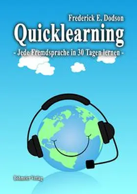 Dodson | Quicklearning - Jede Fremdsprache in 30 Tagen lernen | Buch | 978-3-89094-641-2 | www.sack.de