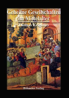 Keightley |  Geheime Gesellschaften im Mittelalter | Buch |  Sack Fachmedien
