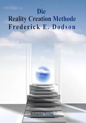 Dodson |  Die Reality Creation Methode | Buch |  Sack Fachmedien