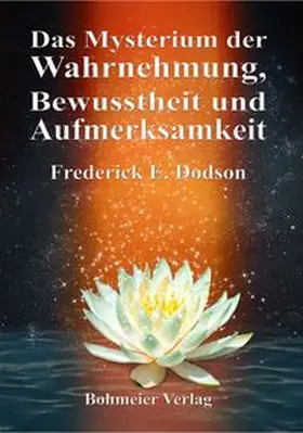 Dodson |  Das Mysterium der Wahrnehmung, Bewusstheit und Aufmerksamkeit | Buch |  Sack Fachmedien