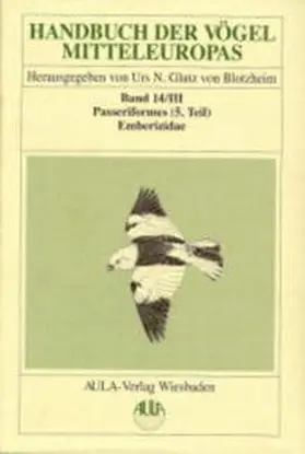 Haffer / Hudde / Hegelbach |  Handbuch der Vögel Mitteleuropas / Passeriformes. 5. Teil | Buch |  Sack Fachmedien