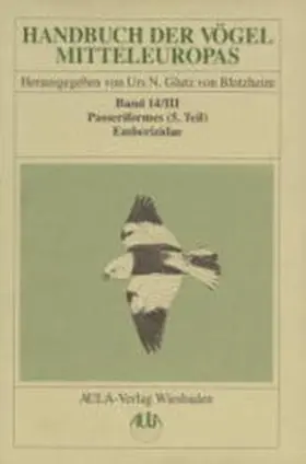 Haffer / Hudde / Hegelbach |  Handbuch der Vögel Mitteleuropas | Buch |  Sack Fachmedien