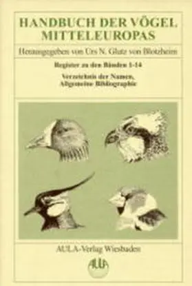 Glutz von Blotzheim / Bauer |  Handbuch der Vögel Mitteleuropas / Handbuch der Vögel Mitteleuropas | Buch |  Sack Fachmedien