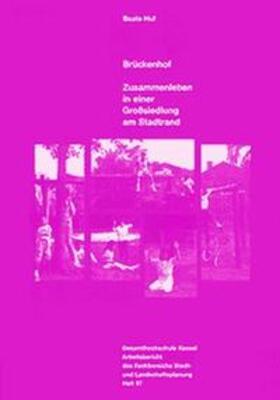 Huf | Brückenhof - Zusammenleben in einer Grosssiedlung am Stadtrand | Buch | 978-3-89117-061-8 | sack.de