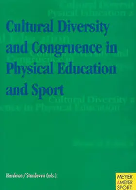 Hardman / Standeven |  Cultural Diversity and Congruence in Physical Education and Sport | Buch |  Sack Fachmedien