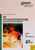 Naschwitz-Moritz / Scheid |  Die psychomotorische Idee | Buch |  Sack Fachmedien