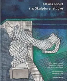 Seibert |  114 Skulpturenstücke | Buch |  Sack Fachmedien