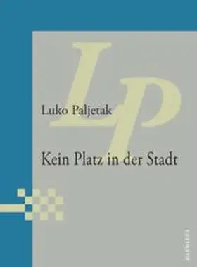 Paljetak |  Kein Platz in der Stadt | Buch |  Sack Fachmedien