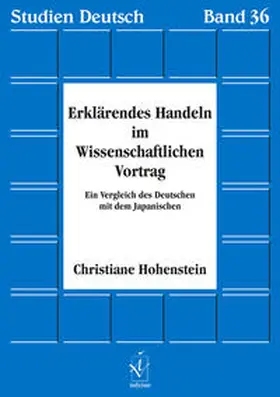 Hohenstein |  Erklärendes Handeln im Wissenschaftlichen Vortrag | Buch |  Sack Fachmedien