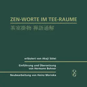 OAG - Deutsche Gesellschaft für Natur- und Völkerkunde Ostasiens |  Zen-Worte im Tee-Raume | Buch |  Sack Fachmedien