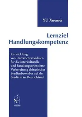 Yu |  Lernziel Handlungskompetenz | Buch |  Sack Fachmedien