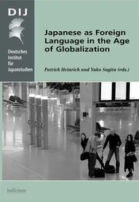 Heinrich / Sugita |  Japanese as Foreign Language in the Age of Globalization | Buch |  Sack Fachmedien