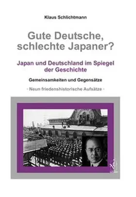 Schlichtmann |  Gute Deutsche, schlechte Japaner? | Buch |  Sack Fachmedien