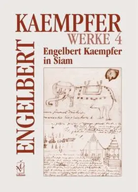 Terwiel / Kaempfer / Haberland |  Werke. Kritische Ausgabe in Einzelbänden / Engelbert Kaempfer in Siam | Buch |  Sack Fachmedien