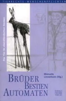 Linnemann |  Brüder - Bestien - Automaten | Buch |  Sack Fachmedien