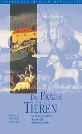 Cavalieri |  Die Frage nach den Tieren | Buch |  Sack Fachmedien