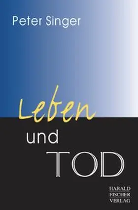 Singer |  Leben und Tod | Buch |  Sack Fachmedien