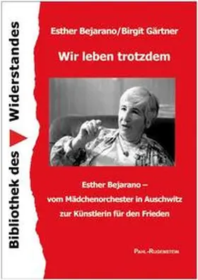 Bejarano / Gärtner |  Wir leben trotzdem | Buch |  Sack Fachmedien
