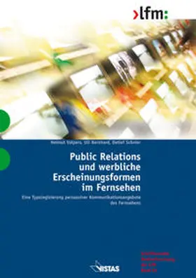 Volpers / Bernhard / Schnier |  Public Relations und werbliche Erscheinungsformen im Fernsehen | Buch |  Sack Fachmedien