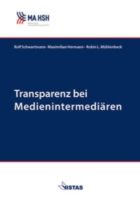 Schwartmann / Hermann / Mühlenbeck | Schwartmann, R: Transparenz bei Medienintermediären | Buch | 978-3-89158-659-4 | sack.de