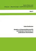 Breithecker |  Modelle zur Körperschaftsteuerpolitik internationaler Unternehmen mit ausländischen Betriebstätten | Buch |  Sack Fachmedien