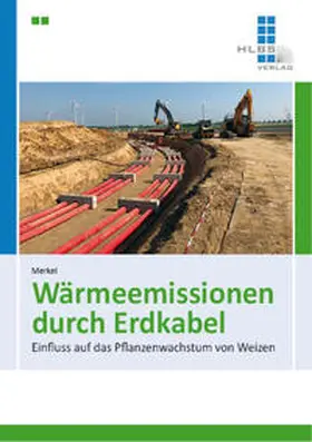 Merkel |  Wärmeemissionen durch Erdkabel | Buch |  Sack Fachmedien