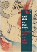 Schmidt |  Emil Orlik an Max Lehrs | Buch |  Sack Fachmedien