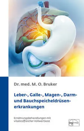 Bruker |  Leber-, Galle-, Magen-, Darm- und Bauchspeicheldrüsenerkrankungen | Buch |  Sack Fachmedien