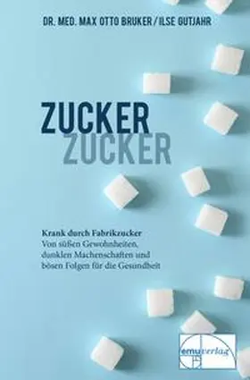 Bruker |  Zucker, Zucker... | Buch |  Sack Fachmedien