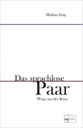Jung |  Das sprachlose Paar | Buch |  Sack Fachmedien