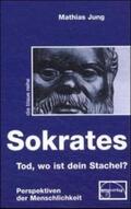 Jung |  Sokrates - Tod, wo ist dein Stachel? | Buch |  Sack Fachmedien