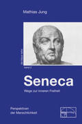 Jung |  Seneca - Wege zur inneren Freiheit | Buch |  Sack Fachmedien