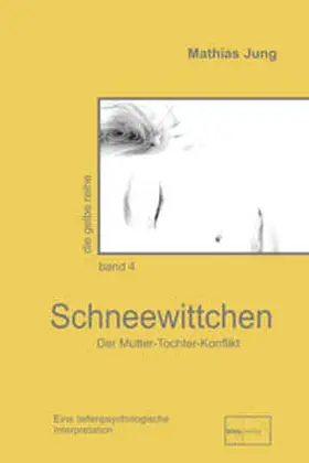 Jung |  Schneewittchen | Buch |  Sack Fachmedien
