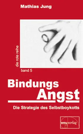 Jung |  BindungsAngst | Buch |  Sack Fachmedien